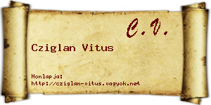 Cziglan Vitus névjegykártya